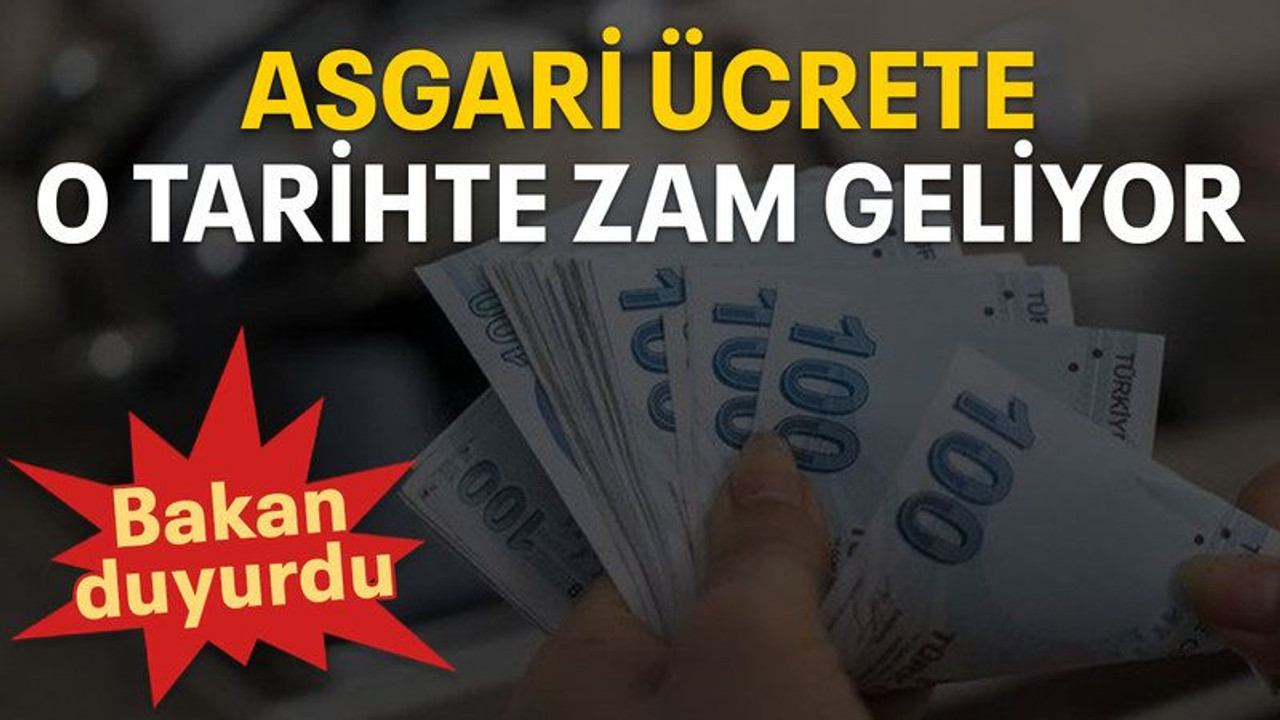 Asgari ücrete o tarihte zam geliyor